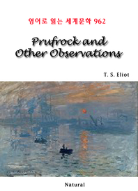 Prufrock and Other Observations (영어로 읽는 세계문학 962)